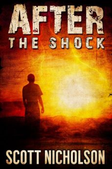 after: the shock (ebook)-scott nicholson-9781614759386