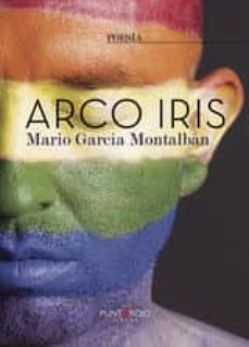 arco iris (ebook)-mario garcia montalban-9781635033786