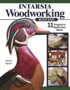intarsia woodworking made easy (ebook)-janette square-9781637411186