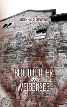 blood water in weissensee (ebook)-andreas schramm-9781642686586