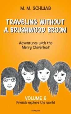 traveling without a brushwood broom - adventures with the merry cloverleaf (ebook)-m. m. schwab-9781642689686