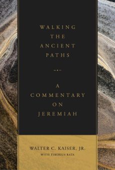 walking the ancient paths (ebook)-walter c. kaiser jr.-tiberius rata-9781683592686