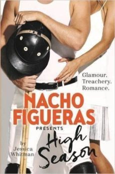 nacho figueras presents: high season (the polo season series: 1) (ebook)-nacho figueras-9781952533716