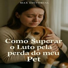 como superar o luto pela perda do meu pet (ebook)-max editorial-9781779744586