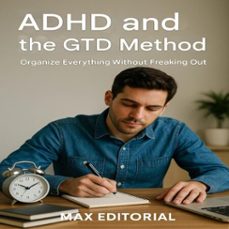 adhd and the gtd method: organize everything without freaking out (ebook)-max editorial-9781779747686