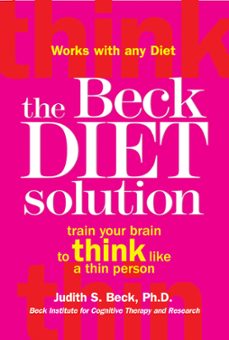 the beck diet solution (ebook)-judith s. beck-9781780337586