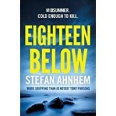 eighteen below (a fabian risk thriller 2)-stefan ahnhem-9781784975586