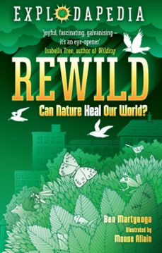 explodapedia: rewild (ebook)-ben martynoga-9781788452786