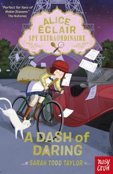 alice eclair, spy extraordinaire! a dash of daring (ebook)-sarah todd taylor-9781839948886