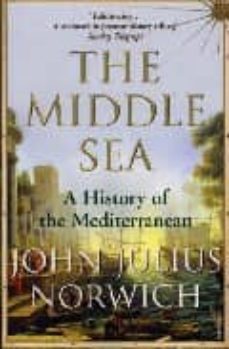 middle sea: a history of the mediterranean-9781844133086