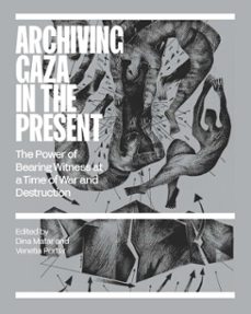 archiving gaza in the present (ebook)-9781849250986