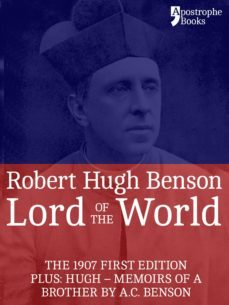 lord of the world (ebook)-robert hugh benson-9781910167786