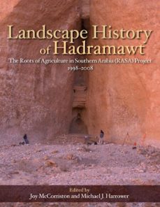 landscape history of hadramawt (ebook)-michael j. harrower-joy mccorriston-9781950446186