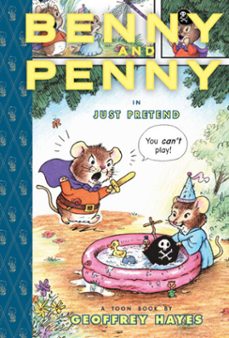 benny and penny in just pretend (ebook)-geoffrey hayes-9781954084186