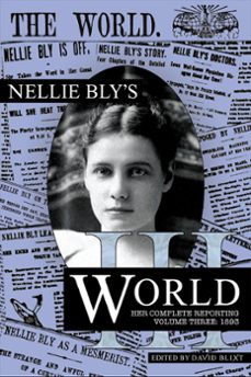 nellie bly's world:1893 (ebook)-nellie bly-david blixt-9781957328386