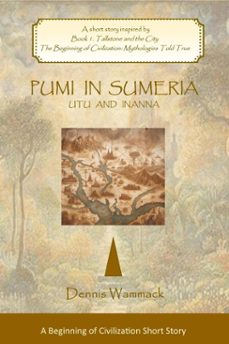 pumi in sumeria: utu and inanna (ebook)-dennis wammack-9781965619186