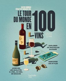 le tour du monde en 100 vins (ebook)-david cobbold-sébastien durand-viel-9782019469986