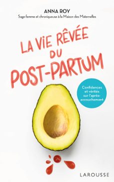 la vie revee du post-partum (ebook)-caroline michel-anna roy-9782036000186