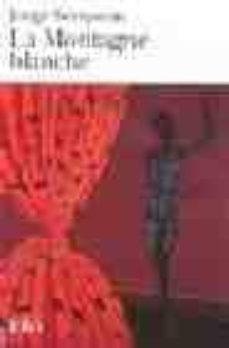 montagne blanche-jorge semprun-9782070380886