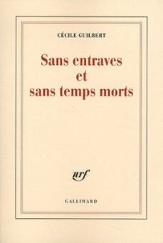 sans entraves et sans temps morts (ebook)-cecile guilbert-9782072023286