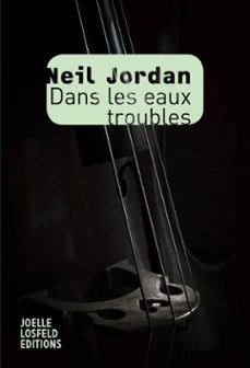 dans les eaux troubles (ebook)-neil jordan-9782072702686