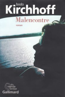 malencontre (ebook)-bodo kirchhoff-9782072734786