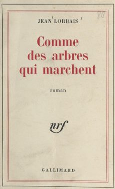 comme des arbres qui marchent (ebook)-jean lorbais-9782072773686