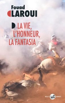 la vie, lhonneur, la fantasia (ebook)-fouad laroui-9782080485786