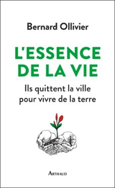 l'essence de la vie (ebook)-bernard ollivier-9782081474086