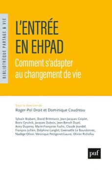 l'entree en ehpad : comment s'adapter au changement de vie (ebook)-roger pol droit-dominique coudreau-9782130887386