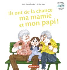 mes livres surprises - ils ont de la chance ma mamie et mon papi (ebook)-marie agnes gaudrat-9782203233386