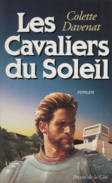 les cavaliers du soleil (ebook)-colette davenat-9782258127586