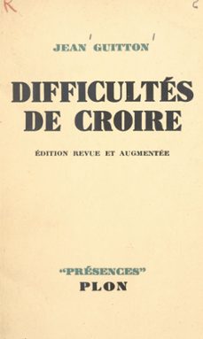 difficultes de croire (ebook)-jean guitton-9782259274586
