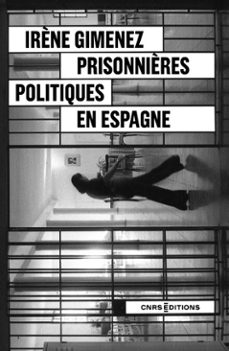 prisonnières politiques en espagne - fin et sortie de dictature (ebook)-irène gimenez-9782271153586