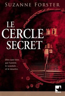 le cercle secret (harlequin mira) (ebook)-suzanne forster-9782280269186