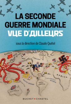 la seconde guerre mondiale vue d'ailleurs (ebook)-claude quetel-9782283034286