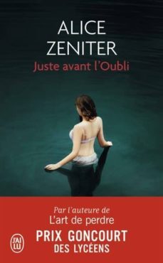 juste avant l oubli  (renaudot des lyceens 2015)-9782290126486
