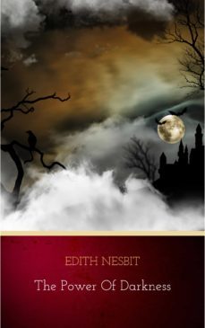 the power of darkness (ebook)-edith nesbit-9782291048886