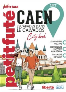 guide caen 2027 petit futé: escapade calvados (ebook)-dominique auzias-jean paul labourdette-9782305139586