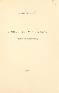 vers la completude (ebook)-henri michaux-9782307353386