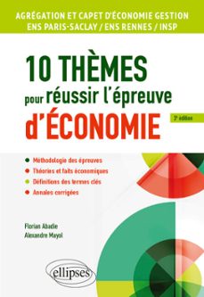 10 thèmes pour réussir l'épreuve d'économie-9782340119086