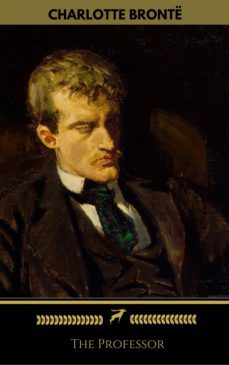 the professor (golden deer classics) (ebook)-charlotte bronte-9782377870486