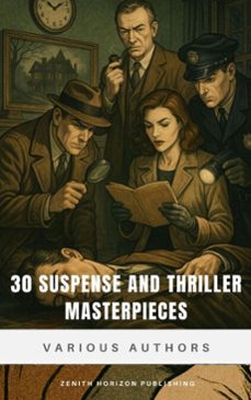 30 suspense and thriller masterpieces (ebook)-marcel allain-grant allen-john buchan-9782384239986