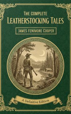 the complete leatherstocking tales (ebook)-james fenimore cooper-9782387175786