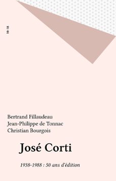 jose corti (ebook)-bertrand fillaudeau-jean philippe de tonnac-9782402338486