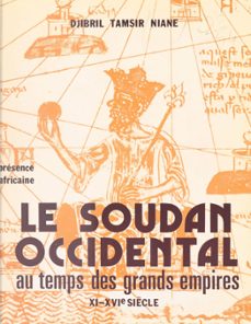le soudan occidental au temps des grands empires (ebook)-djibril tamsir niane-9782402559386