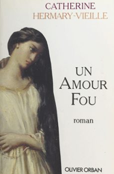 un amour fou (ebook)-catherine hermary vieille-9782402570886