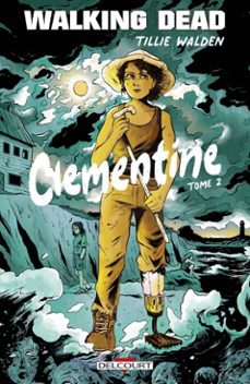 walking dead - clementine t02 (ebook)-tillie walden-9782413066286