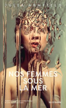 nos femmes sous la mer (ebook)-julia armfield-9782413072386