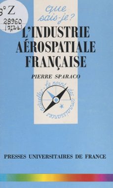 l'industrie aerospatiale française (ebook)-pierre sparaco-9782705951986